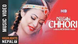 Nepalki Chhori  Pema Lama Ft Kristina Thapa  New Nepali Adhunik Song 20182075 [upl. by Attenov]