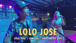 Lolo Jose  Coritha  Sweetnotes Live [upl. by Rimaj]