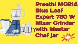 Preethi MG214 Blue Leaf Expert 750 W Mixer Grinder with Master Chef jar Best Price in Amazon [upl. by Atteyram]