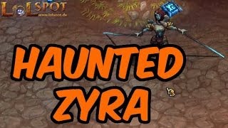 ★ LoL Haunted Zyra SkinSpotlight PBE PreRelease  LoLSpotde [upl. by Akinehs164]