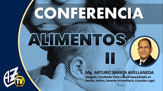 ❱❱❱ CONFERENCIA DERECHO DE ALIMENTOS PT II Mg Arturo Zapata Avellaneda [upl. by Peltz]