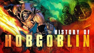 History Of The Hobgoblin [upl. by Nylrem191]