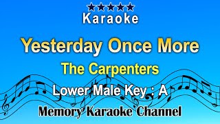 Yesterday Once More Karaoke The Carpenters  Lower Male Tone Key A [upl. by Dyke]