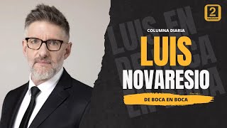 De Boca En Boca  Columna de Luis Novaresio [upl. by Barthel304]