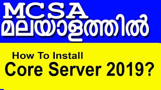 How to install windows server 2016 core  Windows server 2019 Tutorials in Malayalam [upl. by Edwyna]