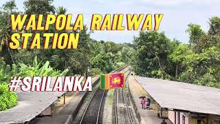 Walpola Railway Station Sri Lanka [upl. by Onnem946]