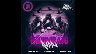 TRIUNVIRATO RAPPA  Cielin 911  Corbus  Baru Lee  MacGregor  ÁLBUM 21 [upl. by Yrreiht589]