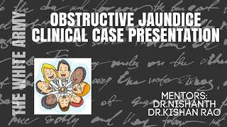 OBSTRUCTIVE JAUNDICE CLINICAL CASE PRESENTATION [upl. by Wilda]