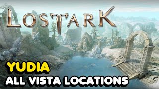 All Yudia Vista Locations In Lost Ark [upl. by Eyahsal213]