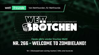 Welcome to Zombieland 🎧 Wettbrötchen 266 mit Basti Red Axel und Hadi [upl. by Avalsorim]