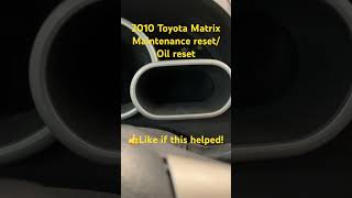 2010 Toyota Matrix Maintenance resetOil reset [upl. by Anadal]