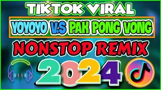 YOYOYO VS PAK PONG VONG ✨ trending TIKTOK DISCO PARTY NONSTOP REMIX 2024  Michelle Viral Remix ♪ [upl. by Anitsrhc]