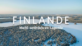 Finlande  multiactivités en Laponie [upl. by Ganny484]