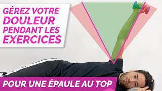 GÉREZ VOTRE DOULEUR PENDANT VOS EXERCICES DÉPAULE [upl. by Adnauq]