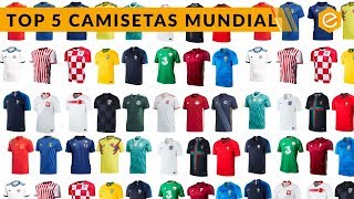 MEJORES CAMISETAS DEL MUNDIAL RUSIA 2018 [upl. by Nofpets653]