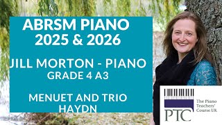 Menuet and Trio  Haydn ABRSM Grade 4 2025 amp 2026 A3 Jill Morton  piano [upl. by Llemhar]