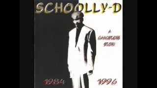 SCHOOLLY D  Saturday Night  A Gangsters Story 1984 to 1996 [upl. by Brown]