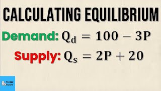 How to Calculate Market Equilibrium  NO GRAPHING  Think Econ [upl. by Colby]