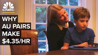 Why Au Pairs Are Paid Only 435hour [upl. by Ettezzil533]