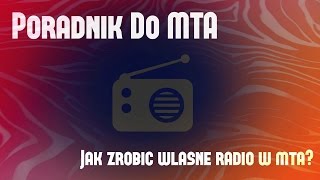 Poradnik MTA  Jak włączyć własne radio  Serwer JBC [upl. by Brecher869]