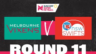 Vixens v Swifts  SSN 2022 Round 11  Full Match  Suncorp Super Netball [upl. by Alocin]