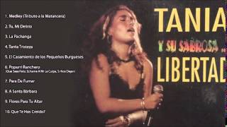 Tania Libertad  quotTANIA Y SU SABROSA LIBERTADquot CD Completo [upl. by Brighton33]