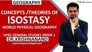 Theory of Isostasy  Airy and Pratt  World Physical Geography Geomorphology  Dr Krishnanand [upl. by Cal]