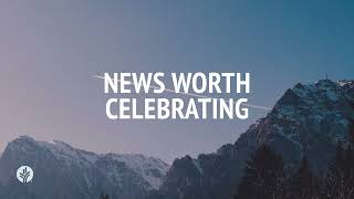 News Worth Celebrating  Audio Reading  Our Daily Bread Devotional  July 16 2024 [upl. by Pietro]