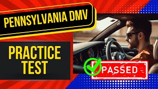 Pennsylvania DMV Written Test 2024 50 MUST KNOW Questions with Answer Explanations [upl. by Olivann]