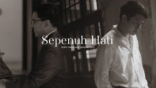 Rony Parulian Andi Rianto – Sepenuh Hati Official Music Video [upl. by Alyda]