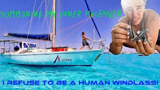 SUMMONING MY INNER MACGYVER TO FIX BROKEN WINDLASS IN REMOTE BAHAMAS EP 9 [upl. by Enyehc]