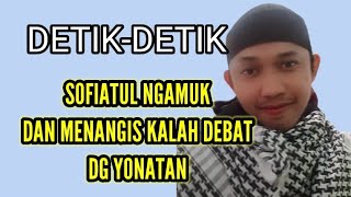 SOFIATUL MENANGIS DAN MARAHMARAH KARENA KALAH DEBAT VS YONATAN NANDAR 🤣🤣 [upl. by Ihcego]