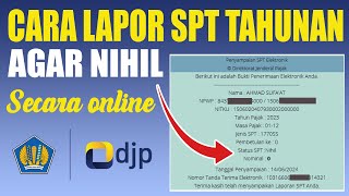 Cara lapor SPT Tahunan agar Gratis atau Nihil [upl. by Bronson]