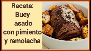 Buey asado con pimiento y remolacha 👨🏻‍🍳 Receta plato principal de otoño 🍂 [upl. by Judson]