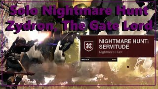 Destiny 2 Shadowkeep Solo Master Nightmare Hunt  Zydron The Gate Lord [upl. by Zetroc]