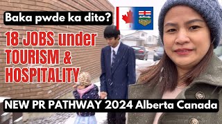 MABILIS na PR PATHWAY 2024 IN ALBERTA 🇨🇦  Tourism amp Hospitality Vlog 35  Pinoy in Canada [upl. by Ariad]