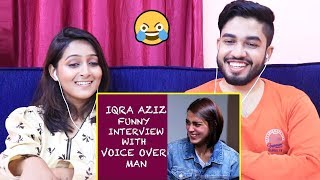 INDIANS react to Iqra Aziz funny interview with Voice Over Man [upl. by Llennahs]