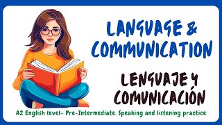 Language amp communication  A2 English level PreIntermediate Speaking and listening practice [upl. by Lapotin]