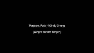 Perssons Pack  När du är ung [upl. by Niamreg]