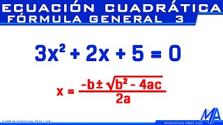 Ecuacion cuadrática  Segundo grado por Fórmula General  Ejemplo 3 [upl. by Attennod]