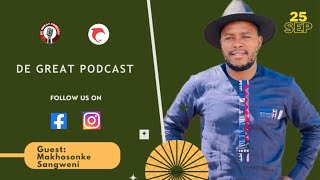 De Great Podcast EP24  Sangweni Makhosonke  Convocation  Elections  Graduates  Candidate [upl. by Yrmac]