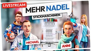 🔴🧵 100 MehrnadelStickmaschinen mit Experten Anni amp Michael [upl. by Rosabelle614]