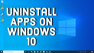 How to Uninstall Programs in Windows 10  Uninstall Apps on Windows 10 [upl. by Airan]