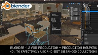 Blender 42 for Production  How to effectively use and edit instanced collections [upl. by Kelila394]