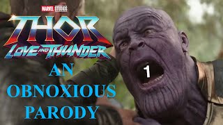 Thor Love and Thunder An Obnoxious Marvel Parody – Part 1 [upl. by Pallua]