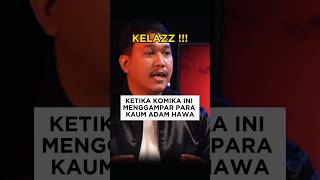 KETIKA KOMIKA INI MENGGAMPAR PARA KAUM ADAM HAWA [upl. by Deirdra822]