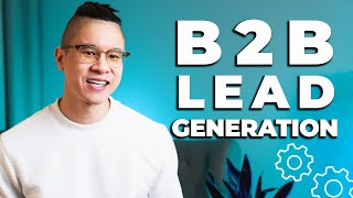 What is B2B Lead Generation [upl. by Koziel]