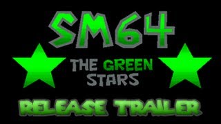 SM64 The Green Stars  Release Trailer [upl. by Cyma255]