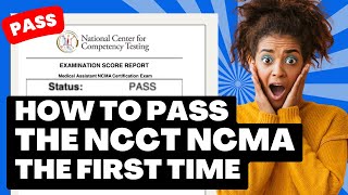 The Ultimate NCCT NCMA Study Guide Study Tips  Resources [upl. by Ellac]