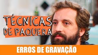 ERROS DE GRAVAÇÃO  TÉCNICAS DE PAQUERA [upl. by Ainud]